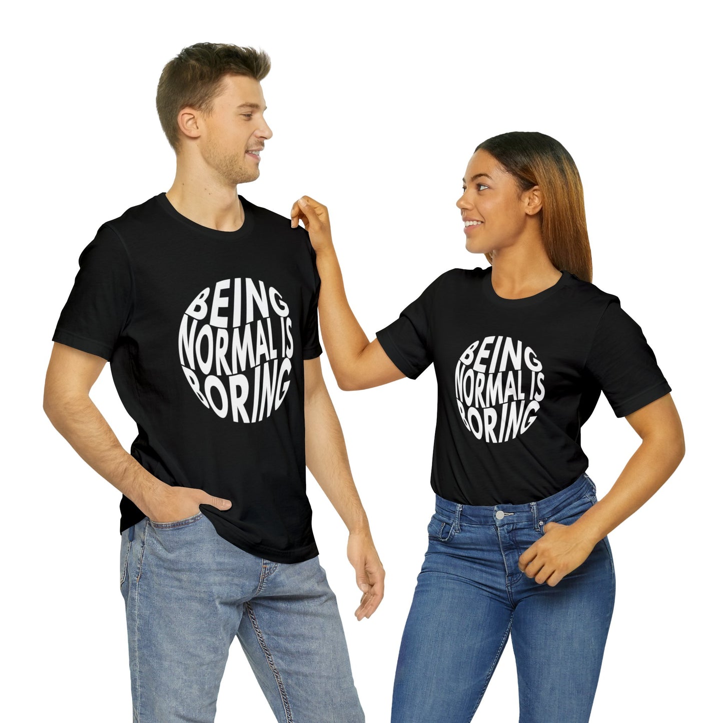 Being Normal Is Boring Motif Graphic Tee